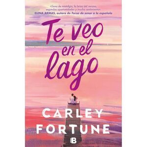 Te Veo En El Lago / Meet Me at the Lake -- Carley Fortune